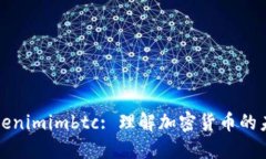 Tokenimimbtc: 理解加密货币的未来
