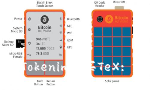 如何通过Tokenim购买TeX: 完整指南