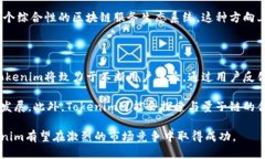  什么是Tokenim？它如何与量子链相互作用？ /