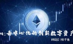 : Tokenim：去中心化的创新数字资产管理平台